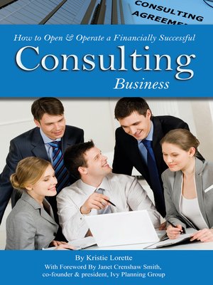 cover image of How to Open & Operate a Financially Successful Consulting Business